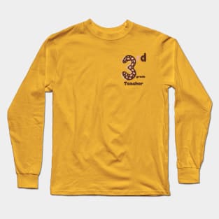 Third Grade Teacher Long Sleeve T-Shirt